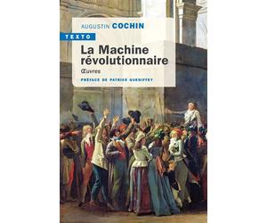 La machine révolutionnaire Oeuvres - Patrice Gueniffey - Tallandier - Poche - Essai