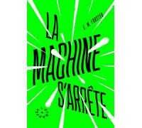 La Machine s’arrête - E. M. (Edward Morgan) Forster - L'echappee - broché - Roman