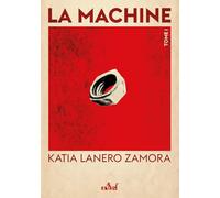 La Machine - Tome 1: Terre de sang et de sueur