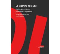 La Machine YouTube: Contradictions d'une plateforme d'expression
