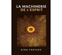 La machinerie de l'esprit