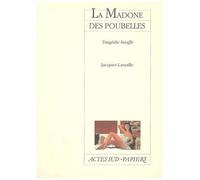 La Madone Des Poubelles - Tragédie Bouffe