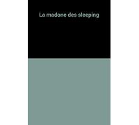 La madone des sleeping