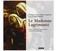 La Madone Lagrimanti : Chants Et Cantates Du Début Du 17ème Siècle En Italie