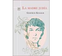 La Madre Judía - [Livre en VO] Kolmar, Gertrud (Auteur)