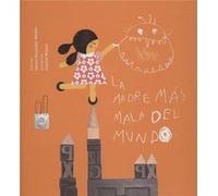 La Madre Más Mala Del Mundo Aa Vv (Auteur)