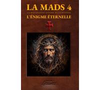 La MaDS 4 - L'énigme éternelle: Thriller - Enquête aux origines de l'humanité...