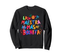 La Maestra Mas Bonita Sweatshirt