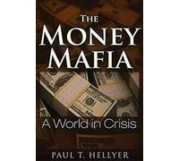 La mafia de l'argent von Hellyer, Paul T. Livre