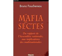 La mafia des sectes: Du rapport de l'Assemblée nationales aux implications des multinationales