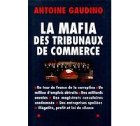 La Mafia des tribunaux de commerce / Gaudino, Antoine / Réf: 25101