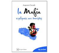La mafia expliquée aux touristes. Nuova ediz.