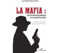 Léa Raso Della Volta – La mafia: Herméneutique de la communication mafieuse