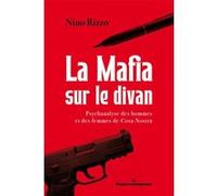 La Mafia sur le divan Nino Rizzo (Auteur), Maître Marzia Zabella (Postface)