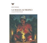 La magia ai tropici