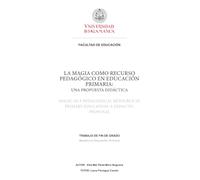 La magia como recurso pedagógico en Educación Primaria: Una propuesta didáctica