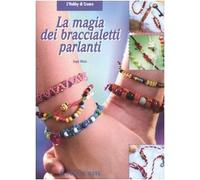 La magia dei braccialetti parlanti