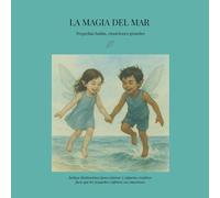 La magia del mar: Pequeñas hadas, emociones grandes.