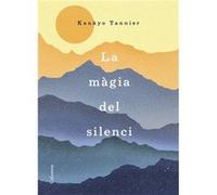 La Màgia Del Silenci [Livre en VO] Tannier, Kankyo (Auteur)