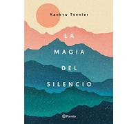 La Magia Del Silencio Tannier, Kankyo (Auteur)