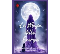 La Magia delle Energie