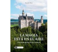 La Magia está en el aire: Una mirada distinta al viejo continente