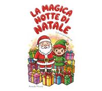 La magica notte di Natale: Prime attività
