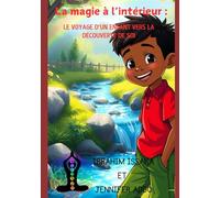 La magie à l’intérieur : le voyage d’un enfant vers la découverte de soi
