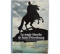 La Magie blanche de Saint-Petersbourg
