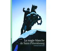 La magie blanche de Saint-Pétersbourg