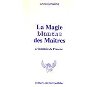 La Magie blanche des maîtres