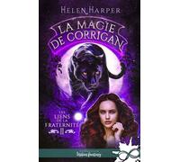 La magie de Corrigan Les liens de la Fraternité, T2 - Helen Harper - Collection Infinity - broché - Roman