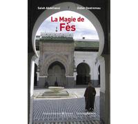 La Magie de Fès - Didier Destremau - Hemispheres - broché - Essai