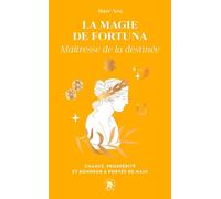 La magie de Fortuna: Maîtresse de la destinée