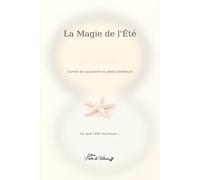 La Magie de l’Été: Carnet de souvenirs d'été et petits bonheurs