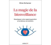 La magie de la bienveillance