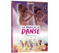 La magie de la danse - tome 2 - danse qui tu es ! (2)