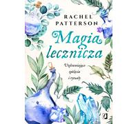 La magie de la guérison Sortilèges et rituels de guérison (Buch auf Polnisch)