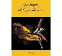 La magie de la joie de vivre - Jada Grisky - Baudelaire - broché - Roman