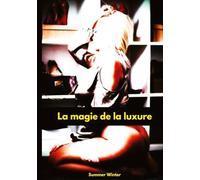 La magie de la luxure