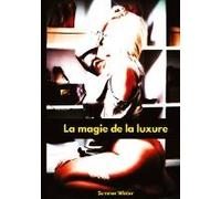 La Magie De La Luxure