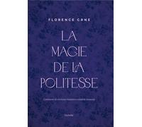 La Magie de la politesse: Comment les bonnes manières rendent heureux
