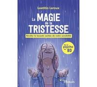 La magie de la tristesse Laetitia Leroux (Auteur)
