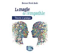 La magie de l'empathie: Théorie et pratique