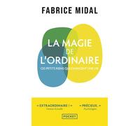 La Magie de l'ordinaire - Fabrice Midal - Pocket - Poche - Guide