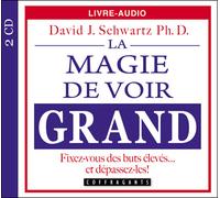 La magie de voir grand 2 CD audio - David Joseph Schwartz - Stanke Alexandre - Texte lu (CD) - Textes lus CD
