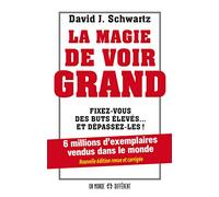 La magie de voir grand