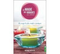 La magie des bougies pour débutants - La magie la plus simple à pratiquer