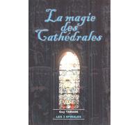 La Magie Des Cathédrales