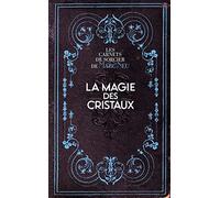 La Magie des Cristaux Marc Neu (Auteur)